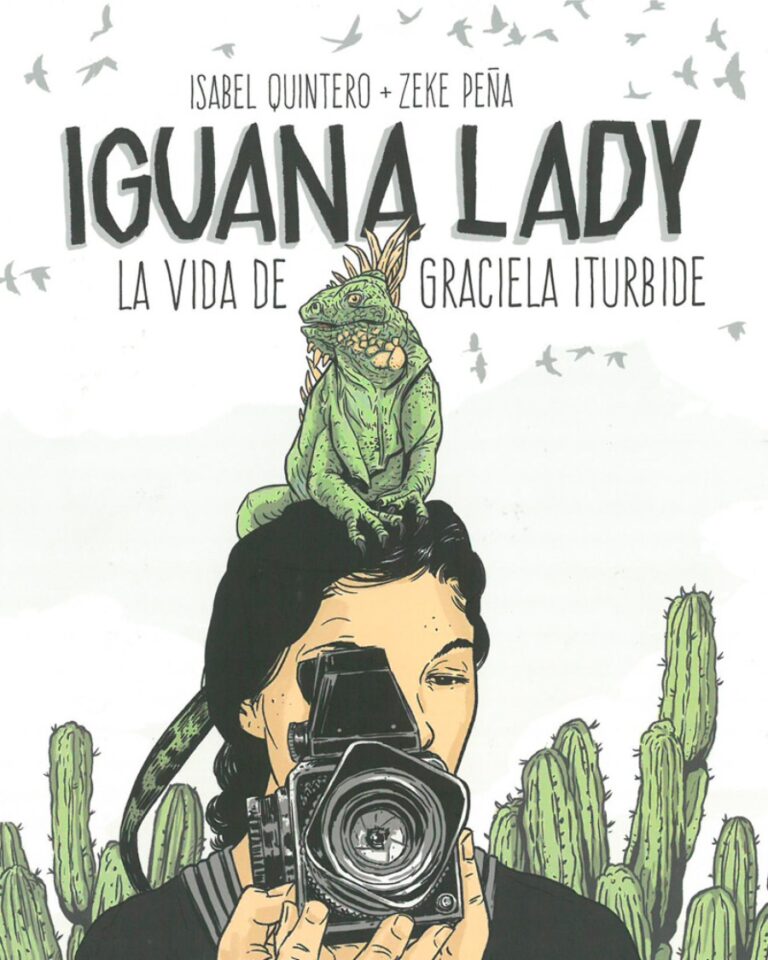 Iguana lady. La vida de Graciela Iturbide