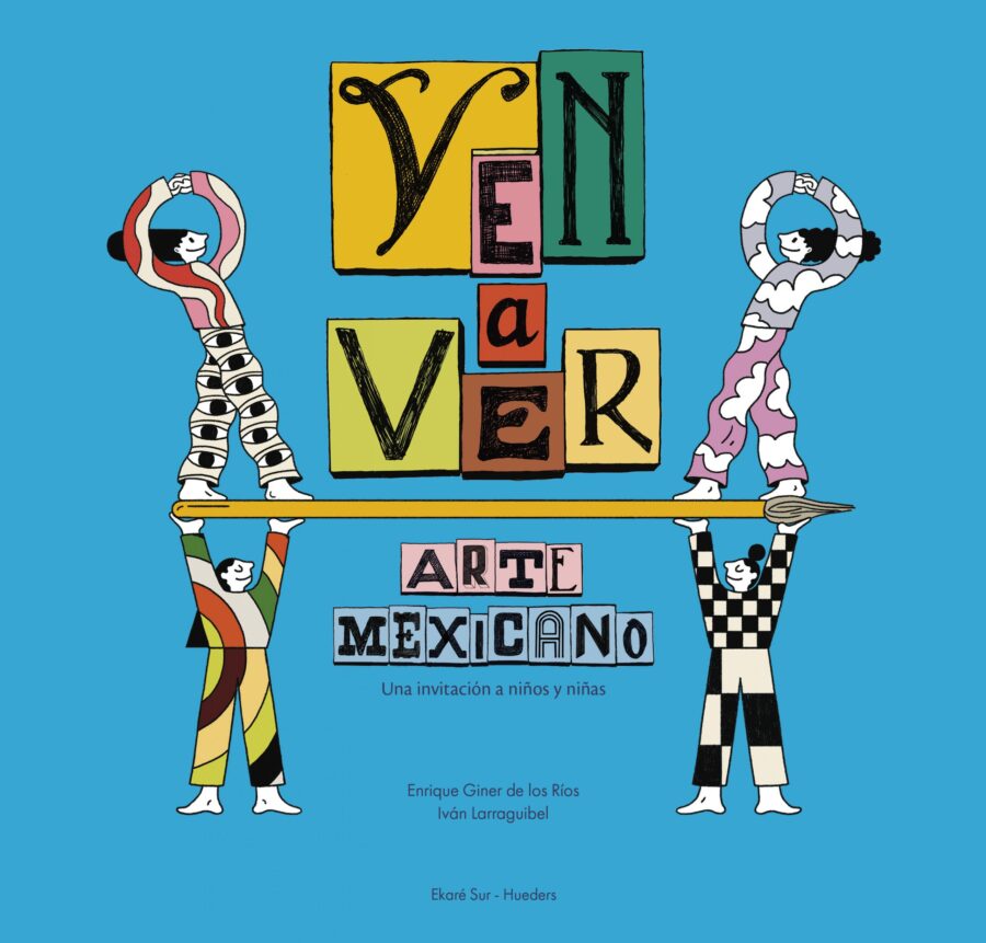 Ven a ver arte mexicano