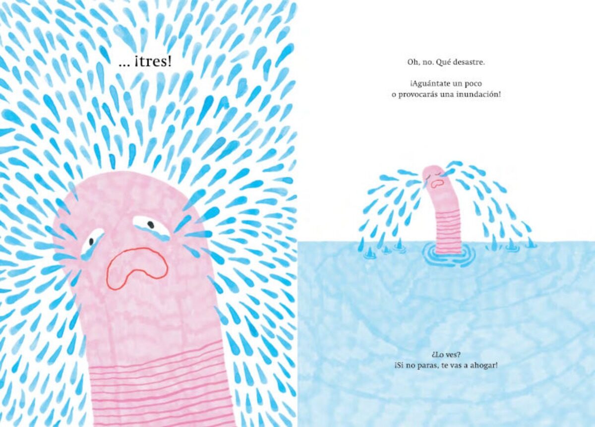 Si lloras como una fuente