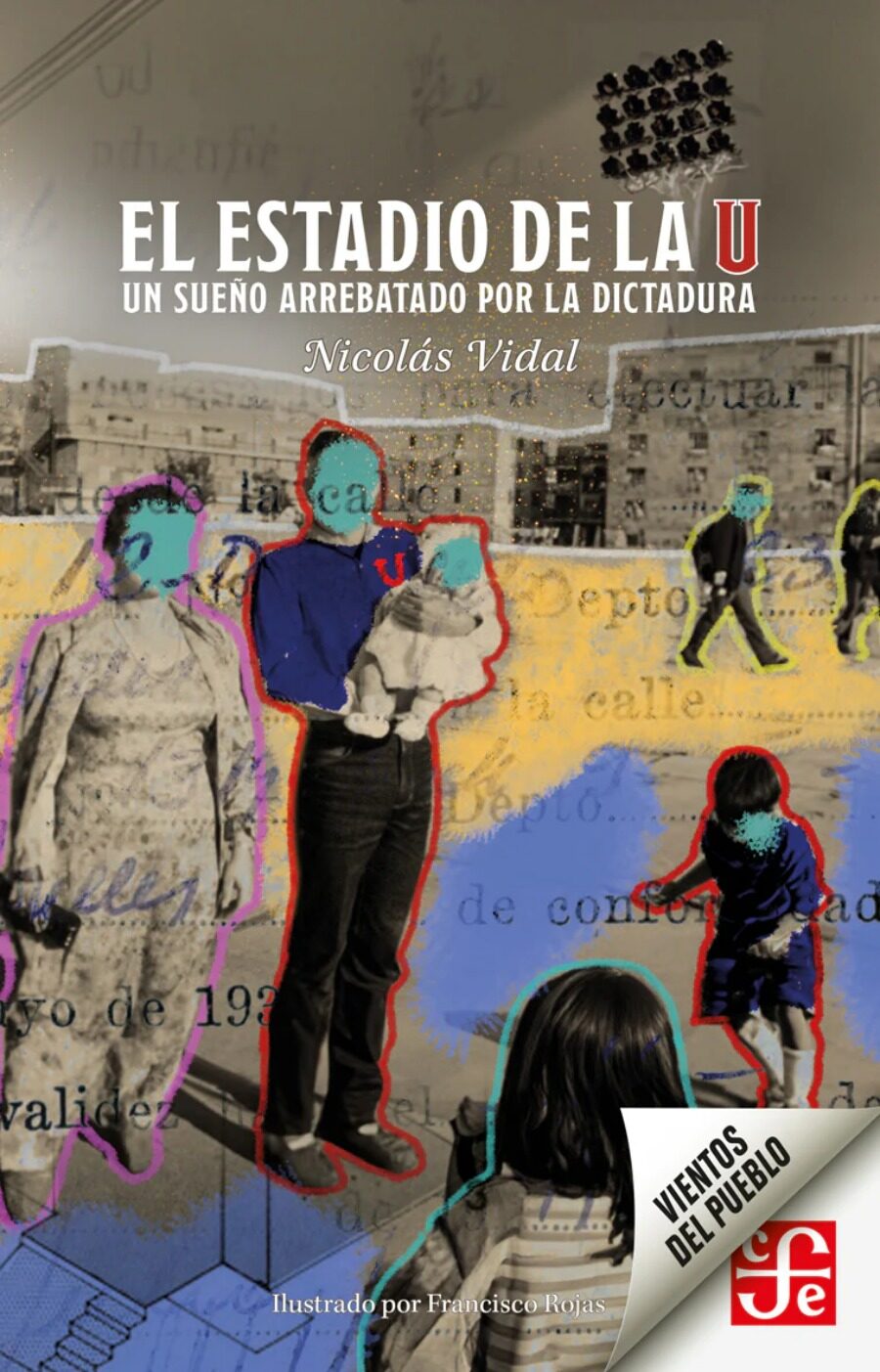 El estadio de la U. Un sueño arrebatado por la dictadura