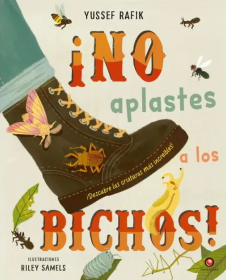 ¡No aplastes a los bichos!