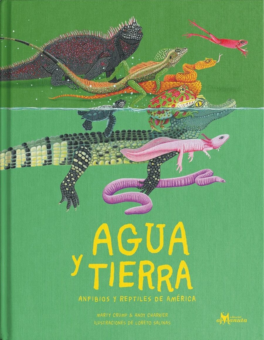 Agua y tierra. Anfibios y reptiles de América